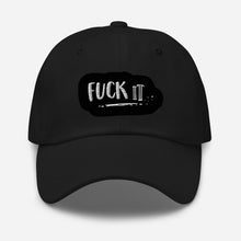 Load image into Gallery viewer, Fuck It Embroidered Hat
