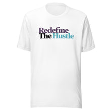 Load image into Gallery viewer, Unisex Redefine The Hustle T-shirt - MultiColor
